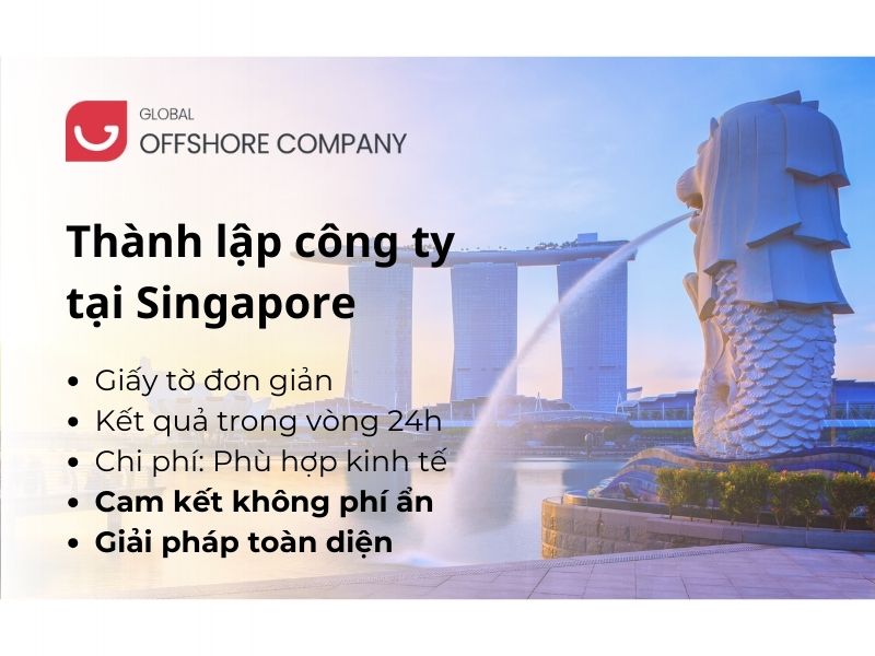 Thành Lập Công Ty Tại Singapore - Khởi Đầu Của Sự Thành Công!