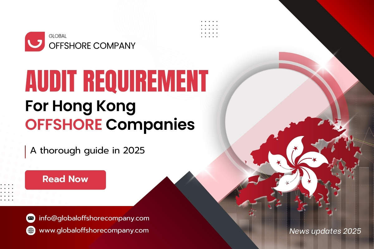 Updated 2025: PTR Filling And Audit Requirements for Hong Kong Offshore Company