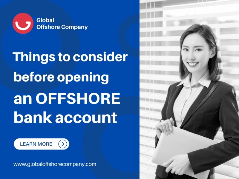 Things To Consider Before Opening An Offshore Bank Account